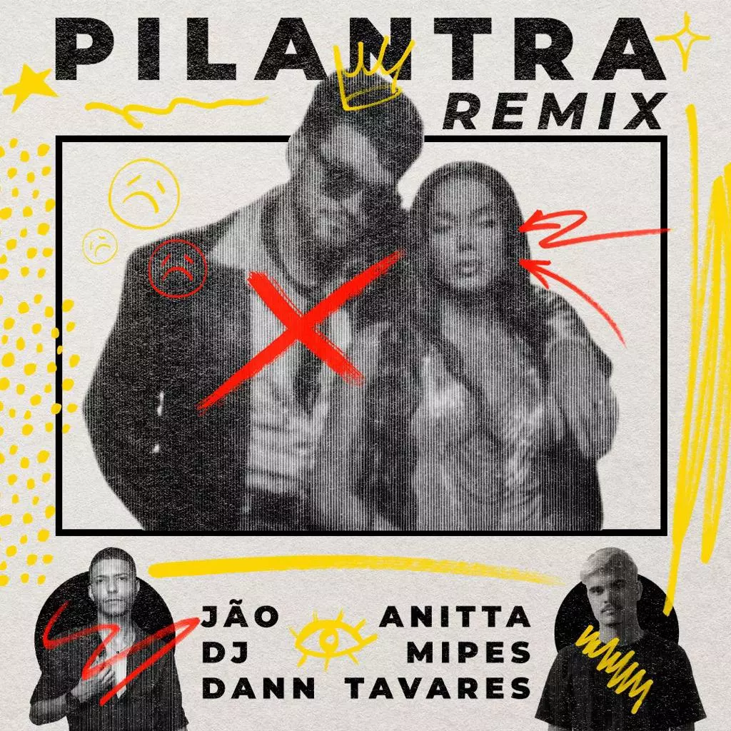 Jão, Anitta – Pilantra (Mipes & Dann Tavares Remix) – Mipes